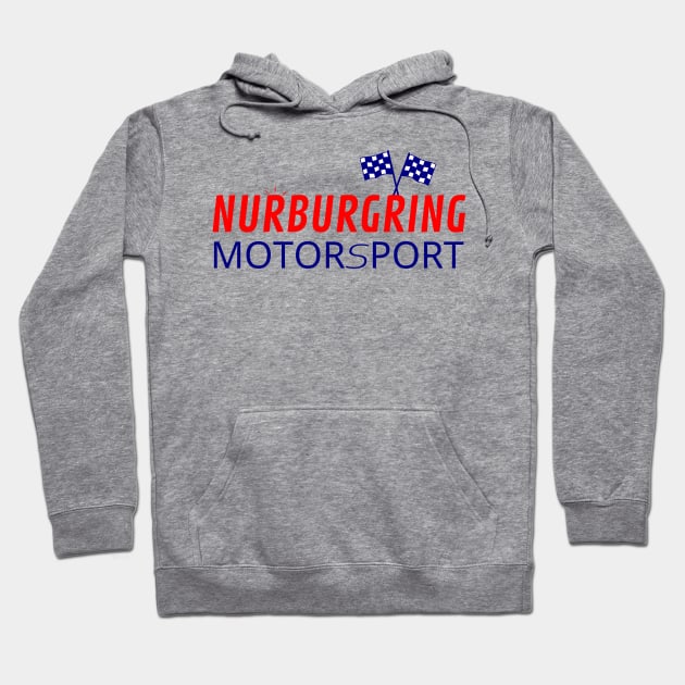 Nurburgring motorsport graphic design Hoodie by GearGlide Outfitters